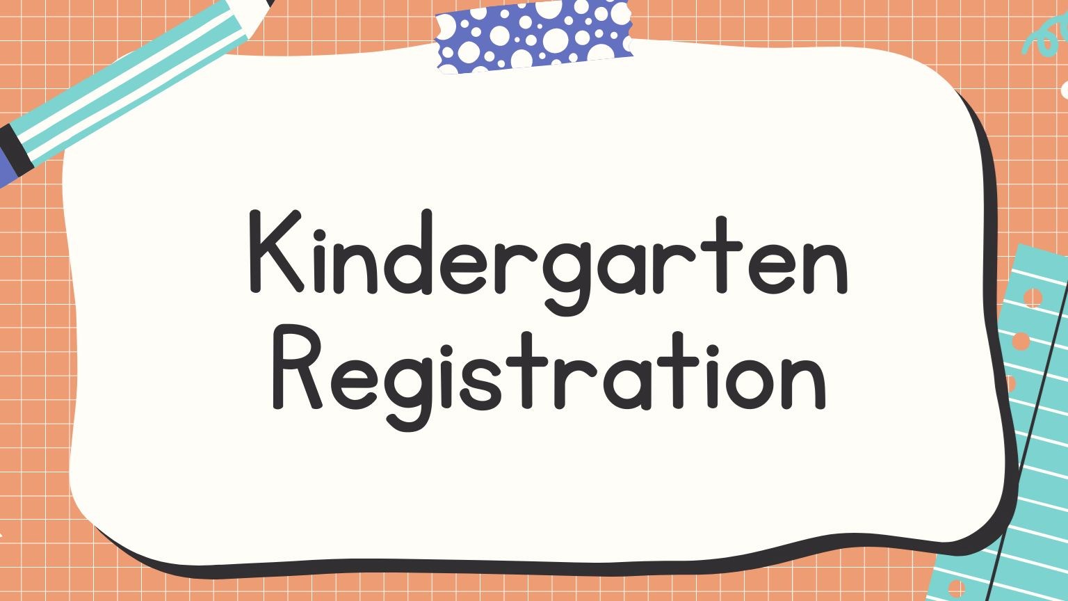 Kindergarten Registration